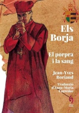 Els Borja: Entre el porpra i la sang