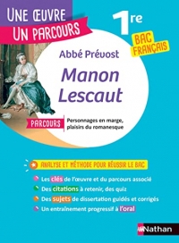 Analyse et étude de l'oeuvre - Manon Lescaut de l'Abbé Prévost - BAC Français 1re 2023 - Parcours associé Personnages en marge, plaisirs du romanesque