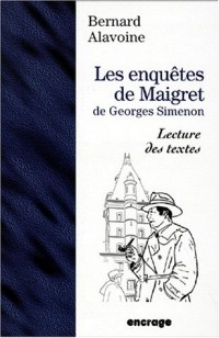 LES ENQUETES DE MAIGRET. De Georges Simenon