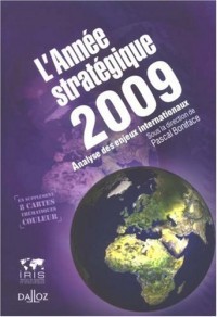 L'Année stratégique 2009 : Analyse des enjeux internationaux