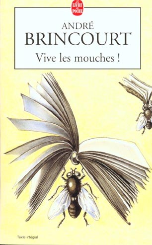 Vive les mouches !