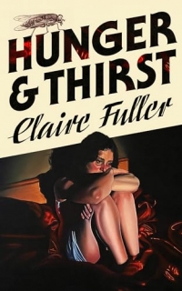 Hunger and Thirst: From the bestselling author of Unsettled Ground