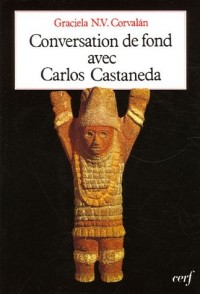 Conversation de fond avec Carlos Castaneda