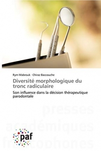 Diversité morphologique du tronc radiculaire