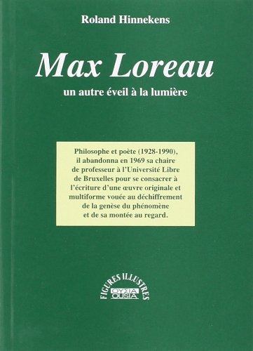 Max Loreau. Un autre éveil à la lumière