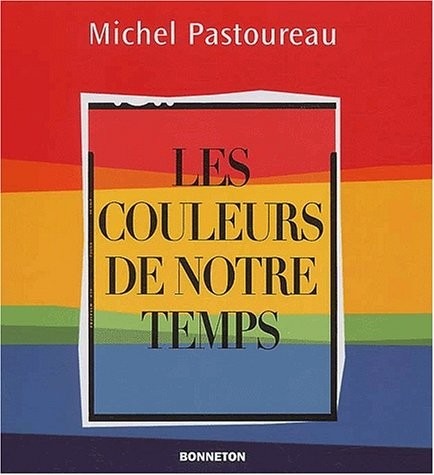 Les couleurs de notre temps