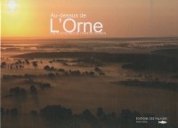 AU DESSUS DE L'ORNE