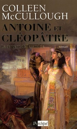 Antoine et Cléopâtre, Tome 2 : Le Serpent d'Alexandrie