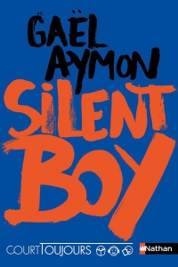 Court Toujours - Tome 2 Silent Boy - Vol02