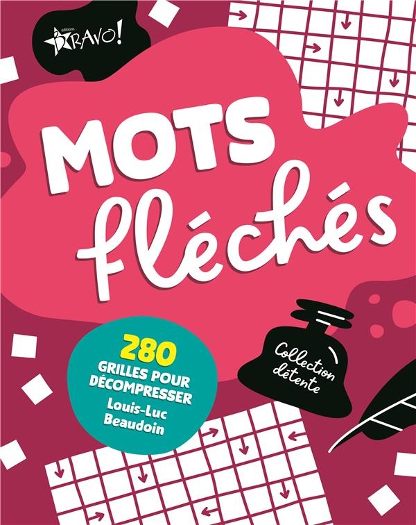 Collection détente - Mots fléchés: 280 grilles pour décompresser