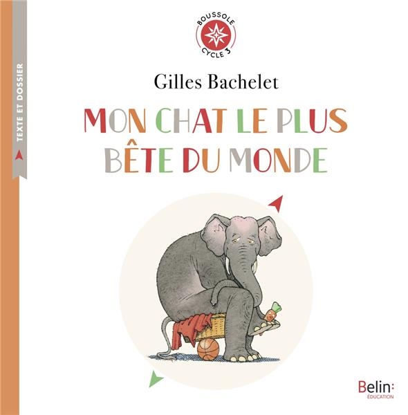 Mon chat le plus bête du monde: Boussole cycle 3