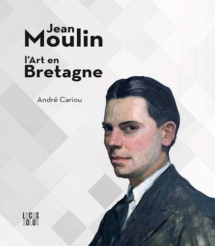 Jean Moulin, l'Art en Bretagne