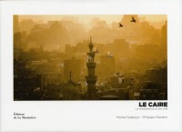 Le Caire : La renaissance d'une ville