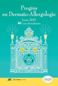 Progrès en Dermato-Allergologie. Gerda 2025: 46e Cours d'actualisation