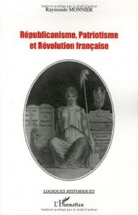 Républicanisme, patriotisme et Révolution française