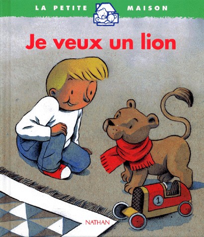 Je veux un lion