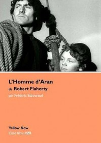 L'Homme d'Aran de Robert Flaherty : Mythe, île et cinéma