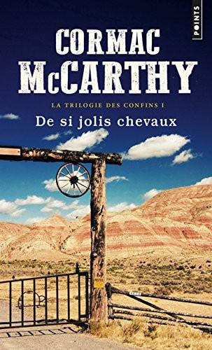 La trilogie des confins - tome 1 De si jolis chevaux