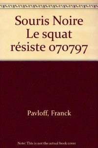 Le squat résiste