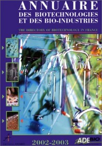 Annuaire des biotechnologies et des bio-industries, 2002-2003