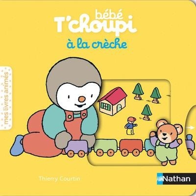 Bébé T'choupi à la crèche - Livre animé - Dès 6 mois