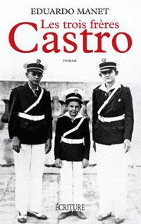 Les trois frères Castro