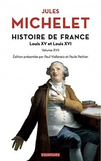 Histoire de France - tome 17 Louis XV et Louis XVI (17)