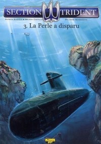 Section trident, Tome 3 : La Perle a disparu : Avec un ex-libris