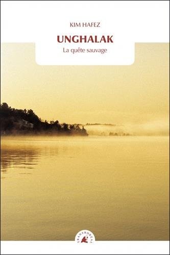 Unghalak : La quête sauvage