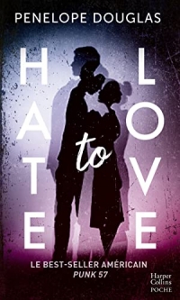 Hate to Love: Le roman best-seller publié à l'origine sous le titre Punk 57