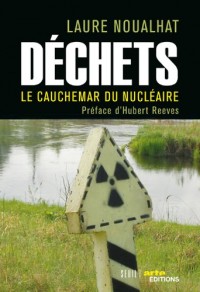 Déchets. Le cauchemar du nucléaire