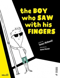 The Boy Who Saw with His Hands