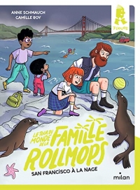 Le tour du monde de la famille Rollmops, Tome 03: San Francisco à la nage