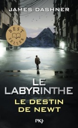 Le Labyrinthe : Le destin de Newt [Poche]