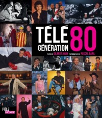 LA TELEVISION DES ANNEES 80