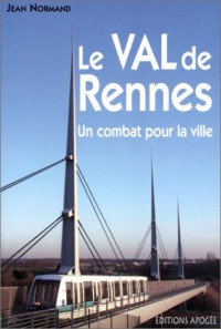 Le Val de Rennes : Un combat pour la ville