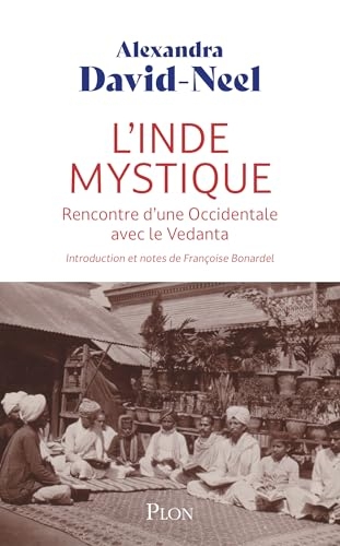 L'Inde mystique, rencontre d'une occidentale avec le Vedanta