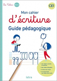 Mon cahier d'écriture CE1 - Guide pédagogique - Ed. 2022