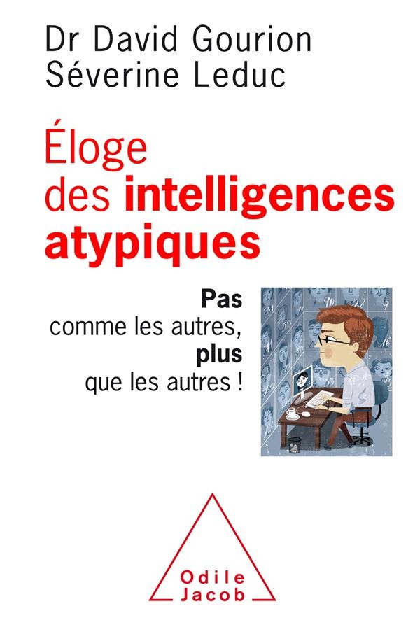 Eloge des intelligences atypiques