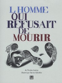 L'homme qui refusait de mourir