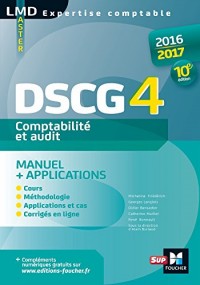 DSCG 4 Comptabilité et audit manuel et applications 10e édition Millésime 2016-2017