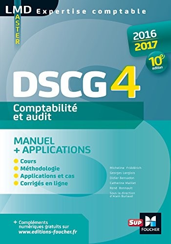 DSCG 4 Comptabilité et audit manuel et applications 10e édition Millésime 2016-2017