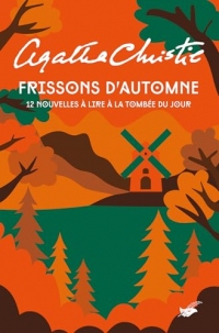 Frissons d'automne : 12 nouvelles à lire à la tombée du jour (Masque Christie)