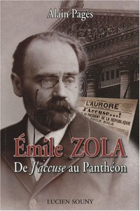 Emile Zola : De J'accuse au Panthéon