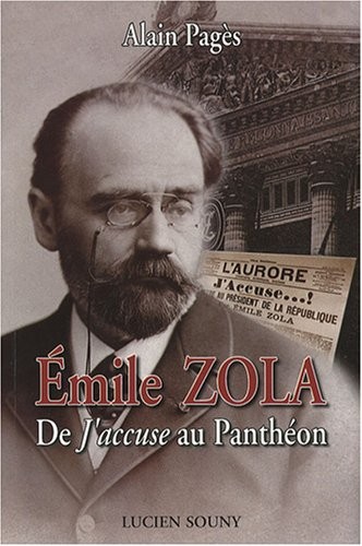 Emile Zola : De J'accuse au Panthéon