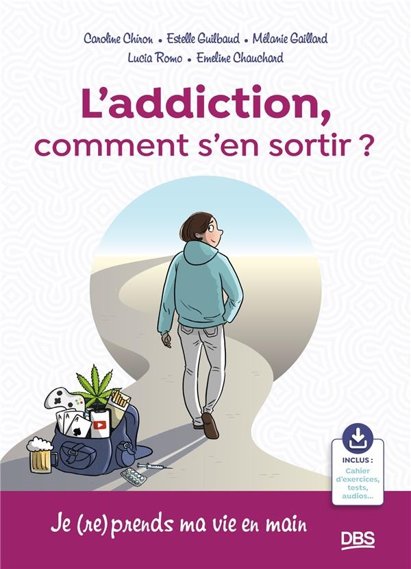 L’addiction, comment en sortir ?