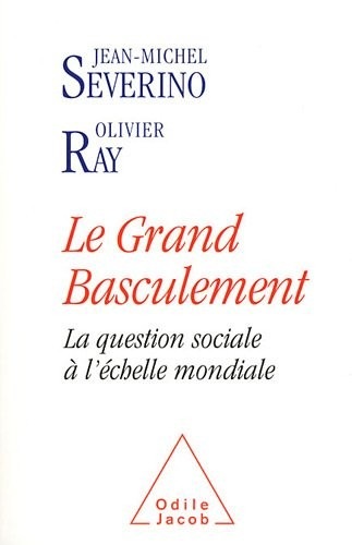 Le Grand Basculement: La question sociale à l'échelle mondiale