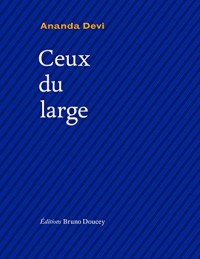 Ceux du large : Edition français-anglais-créole