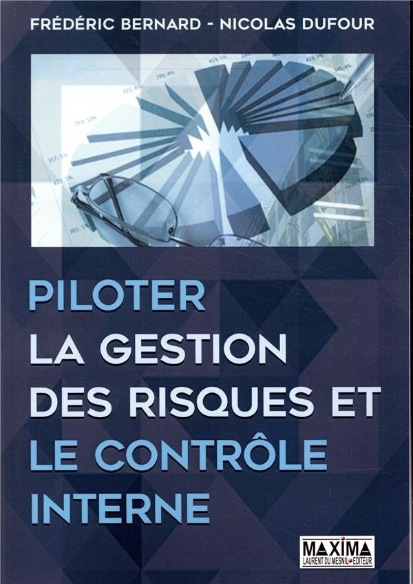 Piloter la gestion des risques et le contrôle interne