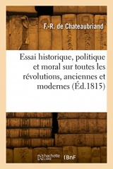 Essai historique, politique et moral sur toutes les révolutions, anciennes et modernes